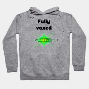 fully vaxed w syringe - for bright backgrounds Hoodie